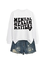 Flat lay of white long sleeve sweatshirt with Mental Health Matters print and denim shorts - White (Black Font)