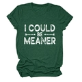 Détail du t-shirt vert foncé avec l'imprimé vintage blanc I COULD BE MEANER - Vert Rétro (Texte Blanc)