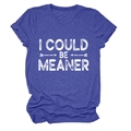 Détail de l'imprimé I COULD BE MEANER blanc sur un t-shirt bleu marine chiné de haute qualité - Bleu Rétro (Texte Blanc)