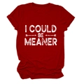 T-shirt classique en coton bordeaux avec slogan 'I COULD BE MEANER' et motif flèche - Rouge (Texte Blanc)
