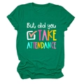 Détail du t-shirt en coton vert avec slogan But did you take attendance imprimé - S / Hauts / Vert Foncé