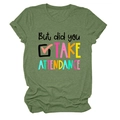 Détail du tissu t-shirt vert olive et de l'imprimé But did you take attendance - S / Hauts / Vert Olive (Texte Noir)