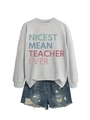 Close-up of gray crewneck sweatshirt with colorful Nicest Mean Teacher Ever print - Gray