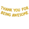 Striscione glitter oro Thank You For Being Awesome per decorazione festa di laurea o ufficio - Stile Thank You For Being Awesome (mys-0502)