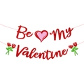Sparkly Be My Valentine banner with glitter heart and red roses for romantic decoration - BE MY VALENTINE Banner