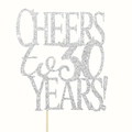 Silver glitter 'Cheers to 30 Years' cake topper for anniversary and birthday celebrations - 30 Years / Silver