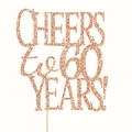 Rose gold glitter 'Cheers to 60 Years' cake topper for 60th birthday decorations - 60 Years / Rose Gold