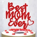 Topper per torta 'Best Mom Ever' rosso glitterato con cuore su torta bianca - Decorazione Grande Rosso Best mom Ever (1 pz) / Rosso