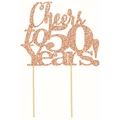 Rose gold glitter cake topper featuring Cheers to 50 Years for anniversaries - Cheers to 50 years! / Rose Gold