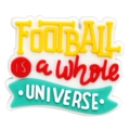 Flat PVC football shoe charm with relief text Football is a whole Universe in yellow - FOOTBALL IS A WHOLE UNIVERSE Slogan (09)
