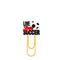 Soccer-themed paper clip bookmark with yellow metal and Live Love Soccer PVC top - Soccer Inspirational Slogan Style (169-11)