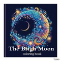 Gedetailleerde omslag van The Brigh Moon kleurboek met bloemrijk maanontwerp op blauw - Heldere Maan Fantasie Stijl (TS2003)