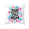 Square Mother's Day peach skin pillowcase with 'LOVE YOU MUM' floral print - 45x45cm Pillowcase Only / Love You Mum Floral Style (TPR276-24)