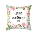 Floral Mother's Day pillow case with Happy Mother's Day quote on peach skin fabric - 45x45cm Pillowcase Only / Fresh Floral Plant Style (TPR276-25)