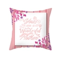 Peach skin pillowcase with 'You are a Wonderful Mother' print and floral decor - 45x45cm Pillowcase Only / Wonderful Mother Floral Style (TPR276-13)