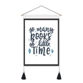 Minimalist canvas wall hanging with so many BOOKS so little TIME text and tassels - 35x50cm / so many BOOKS so little TiME (Style 13)