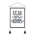 Inspirational Read More Books canvas wall hanging with wooden pole and tassels - 35x50cm / READ more BOOKS (Style 16)