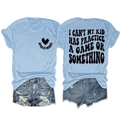 Light blue Sports Mama t-shirt with I Can't My Kid Has Practice text on back - Light Blue (Black Font)