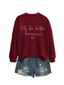 Flat lay of a burgundy 'Let's be better humans' sweatshirt and ripped denim shorts - S / Wine Red (White Font)