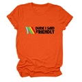 Close-up of orange cotton t-shirt with DUDE I SAID FRIENDLY slogan and striped graphic - Orange (Black Text)