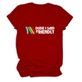 Detail of burgundy cotton crewneck tee with DUDE I SAID FRIENDLY slogan and stripes - Red (White Text)