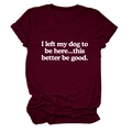 Detail of maroon crew neck t-shirt featuring 'I left my dog to be here' slogan print - Wine Red (White Text)