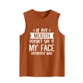 Burnt orange tank top featuring 'IF MY MOUTH DOESN'T SAY IT' slogan print - Burnt Orange