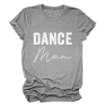 T-shirt grigia a maniche corte stesa in piano con stampa artistica DANCE Mom bianca - S / Grigio Scuro (Testo Bianco)