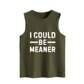 Detail of olive green sleeveless tank top with white I COULD BE MEANER graphic print - Army Green