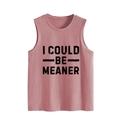 Detail showing the I COULD BE MEANER black slogan print on pink cotton tank top - Rose Gold