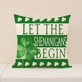 Leinen-Kissenhülle mit Kleeblatt und Let The Shenanigans Begin Spruch für St. Patrick's Day - St022-3 / 45*45 (Nur Bezug)
