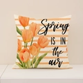 Square linen pillowcase with orange tulips and Spring is in the air text print - Orange Tulip Horizontal Stripes Style (SP055-13)