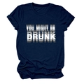 Détail du t-shirt bleu marine avec l'imprimé à effet d'ombre You Might Be Drunk - Bleu Marine