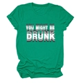 Détail du t-shirt vert émeraude avec impression floue du slogan YOU MIGHT BE DRUNK - Vert Foncé