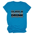 Détail de l'imprimé You Might Be Drunk sur t-shirt bleu vif à manches courtes en coton - Bleu lac