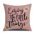 Pink linen cushion cover with Enjoy the little things text and white daisy print - 45x45cm(Case Only) / Pink Printed-Enjoy (YMS46-6)