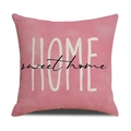 Rosa quadratischer Kissenbezug aus Baumwolle und Leinen mit HOME Sweet Home Aufdruck - Rosa HOME Schriftzug Design (YMC17-10)