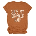 Close-up of caramel orange t-shirt featuring She's My Drunker Half white slogan text - Burnt Orange (White Font)