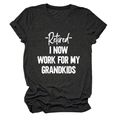 Detail of grey crewneck t-shirt showing Retired I Now Work For My Grandkids white print - Heater Grey (White Font)