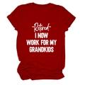 Classic dark red crew neck T-shirt with Retired I Now Work For My Grandkids white text - Red (White Font)