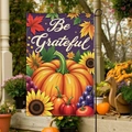 Double-sided Be Grateful garden flag with orange pumpkin and autumn sunflower design - Fgf014 / 30x45cm (without Pole)