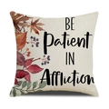 Fodera per cuscino in lino con foglie autunnali e scritta BE Patient IN Affliction - Stile Bacche BE Patient IN Affliction (YMF42-3)
