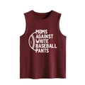 Dettaglio canotta in cotone bordeaux con lo slogan Moms Against White Baseball Pants - S / Borgogna