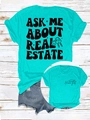 T-shirt bleu sarcelle à plat avec imprimé Ask Me About Real Estate détaillé au dos - Sarcelle (Graphique Noir)
