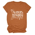 Detail of burnt orange crew neck T-shirt with 'BE YOUR OWN KIND OF Beautiful' text print - S / Burnt Orange (White Text)