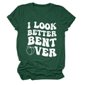 Close-up of dark green cotton T-shirt with white I Look Better Bent Over slogan and peach icon - Retro Green (White Letter Peach)