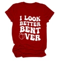 Red crew neck t-shirt with I LOOK BETTER BENT OVER text and peach graphic print - Red (White Letter Peach)