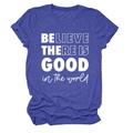 Détail du t-shirt bleu chiné avec inscription blanche Believe There Is Good imprimée - S / Bleu Vintage (Police Blanche)