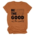 Détail de l'imprimé Believe There Is Good sur un t-shirt en coton de couleur caramel - S / Orange Brûlé (Police Noire)