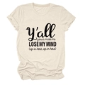 Detail view of cream cotton T-shirt featuring Y'all Gonna Make Me Lose My Mind print - S / Sand (Black Font)